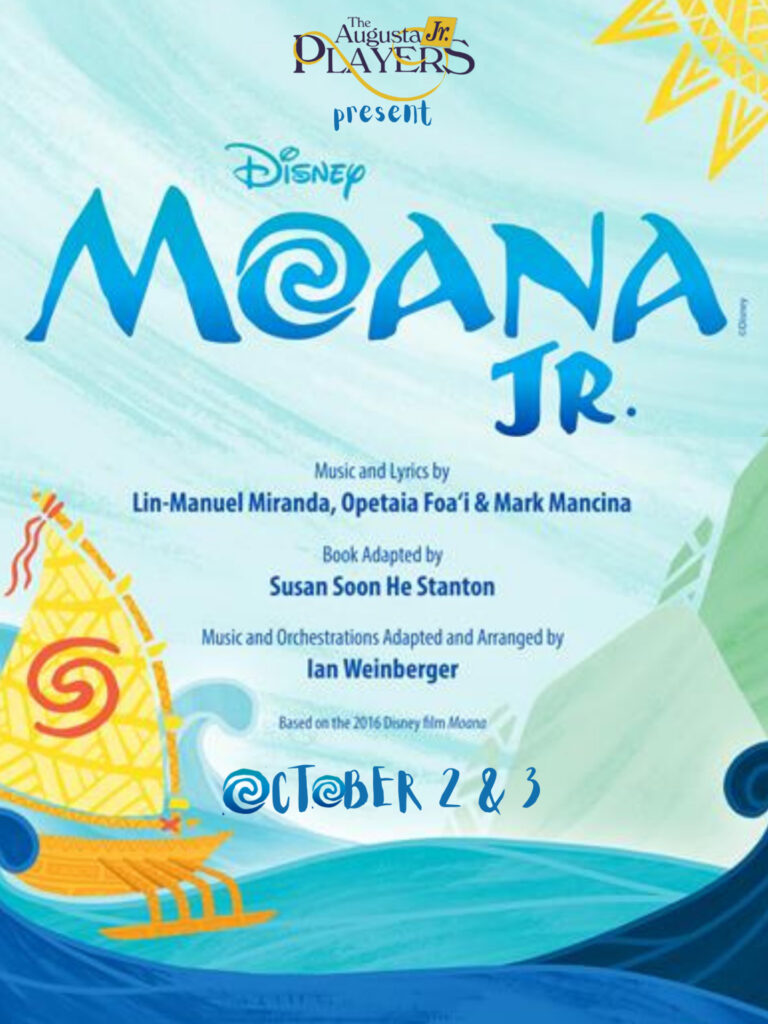 MOANA JR POSTER The Augusta Players. Since 1945